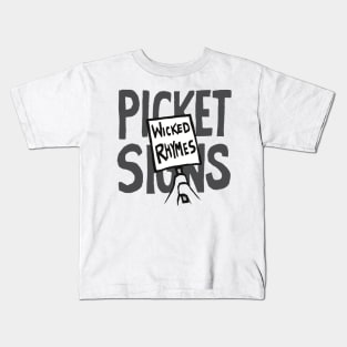 Wicked Rhymes, Picket Signs Kids T-Shirt